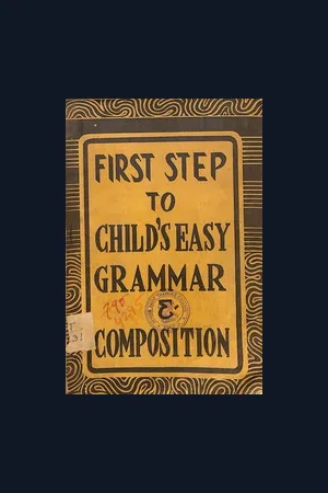 First Step To Childs Easy Grammar Composition